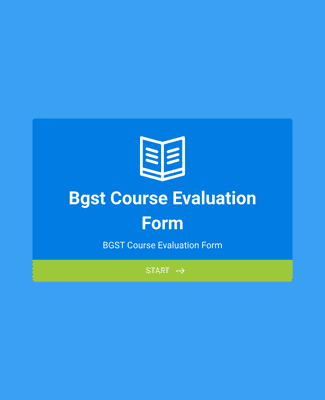 Form Templates: BGST Course Evaluation Form
