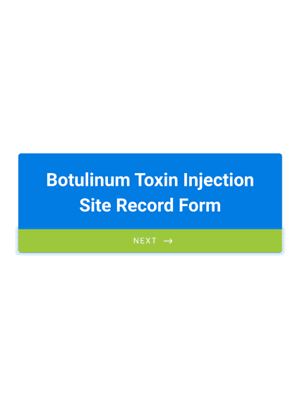 Form Templates: Botulinum Toxin Injection Site Record Form