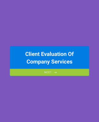 Client Evaluation Of Company Services
