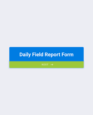 Form Templates: Daily Field Report Form