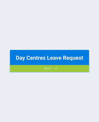 Form Templates: Day Centres Leave Request