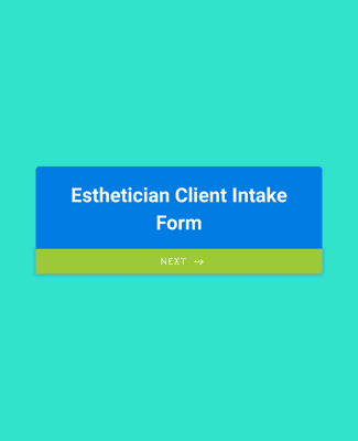 Esthetician Client Intake Form