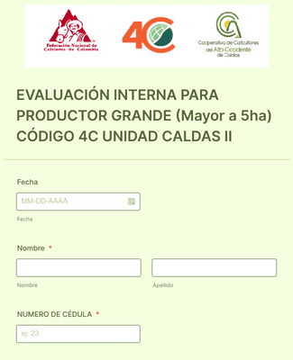 Form Templates: EVALUACIÓN INTERNA PARA PRODUCTOR GRANDE (Mayor a 5 ha) CODIGO 4C