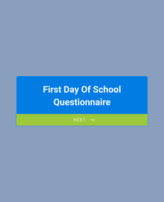 First Day Of School Questionnaire
