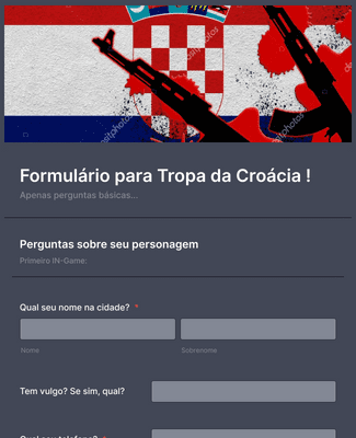 Formulário para Tropa da Croácia !