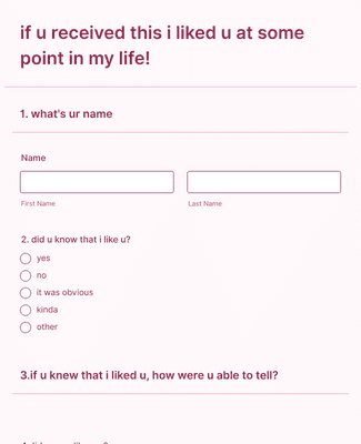Form Templates: if u received this i liked u at some point in my life 
