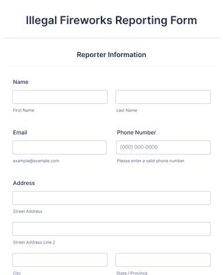 Form Templates: Illegal Fireworks Reporting Form