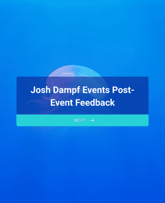 Form Templates: Josh Dampf Events Post Event Feedback