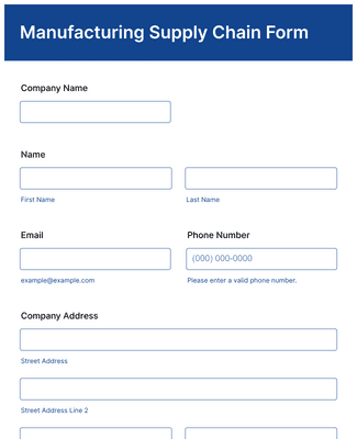 Form Templates: Manufacturing Supply Chain Form