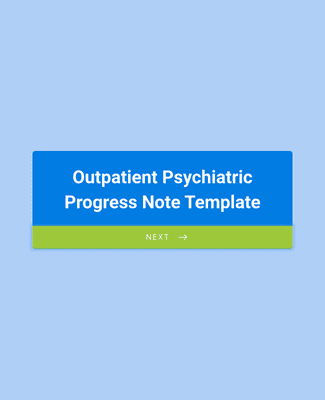 Form Templates: Outpatient Psychiatric Progress Note Template