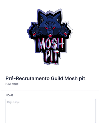 Form Templates: Pré Recrutamento Guild Mosh Pit 