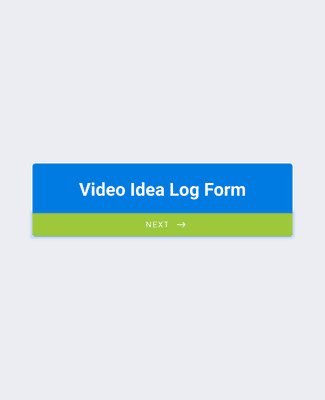 Video Idea Log Form