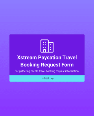Xstream/Paycation Travel Booking Request Form