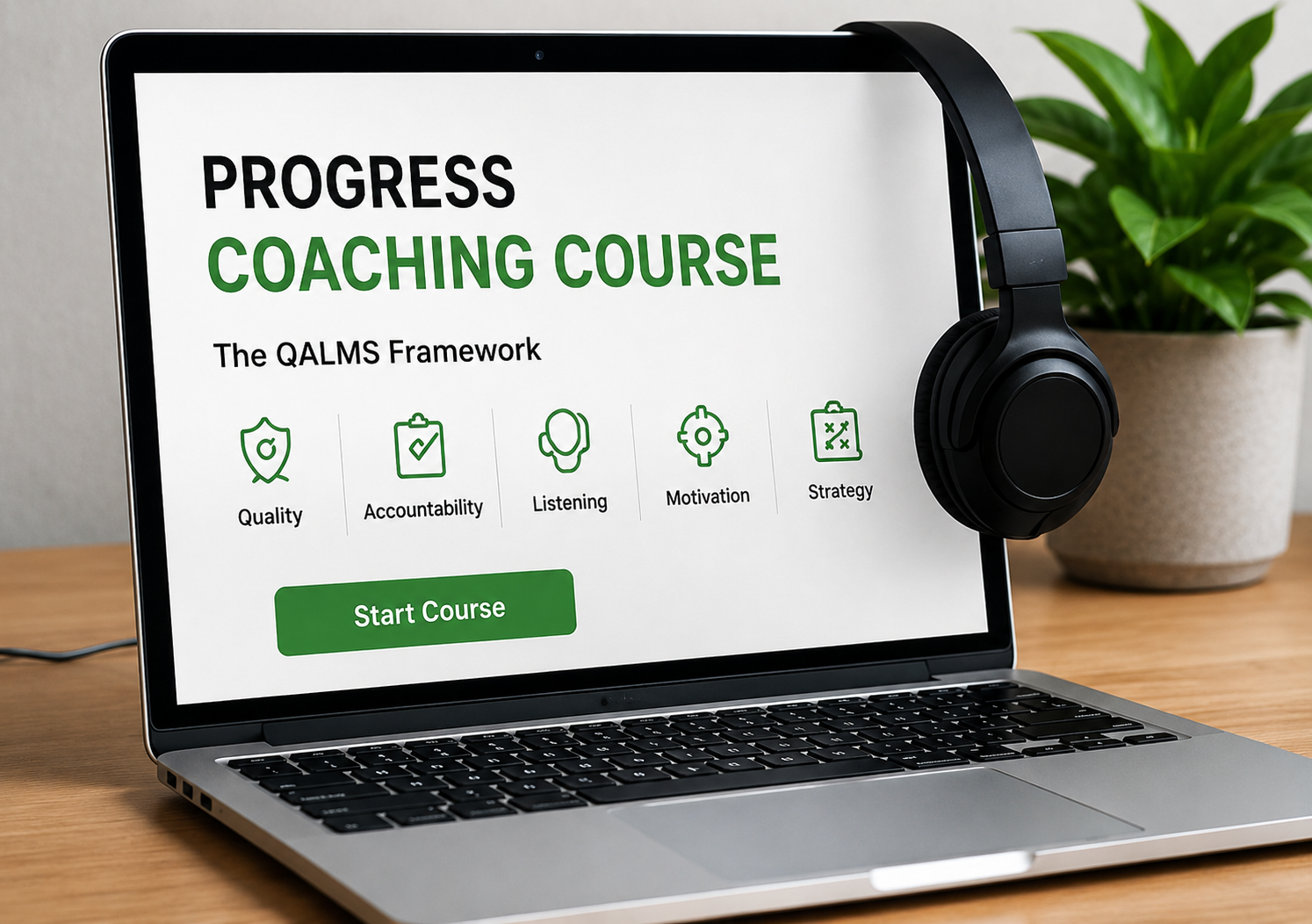 Progress Coaching Course. This course teaches the very framework (QALMS) that your coaching plans will be developed. We typically charge significantly more for this course but in lieu you are applying for the coaching assessment this will serve as a great resource for you. This course will take roughly 90 minutes to complete, and it will give you an excellent foundation it can only and should only be purchased once.